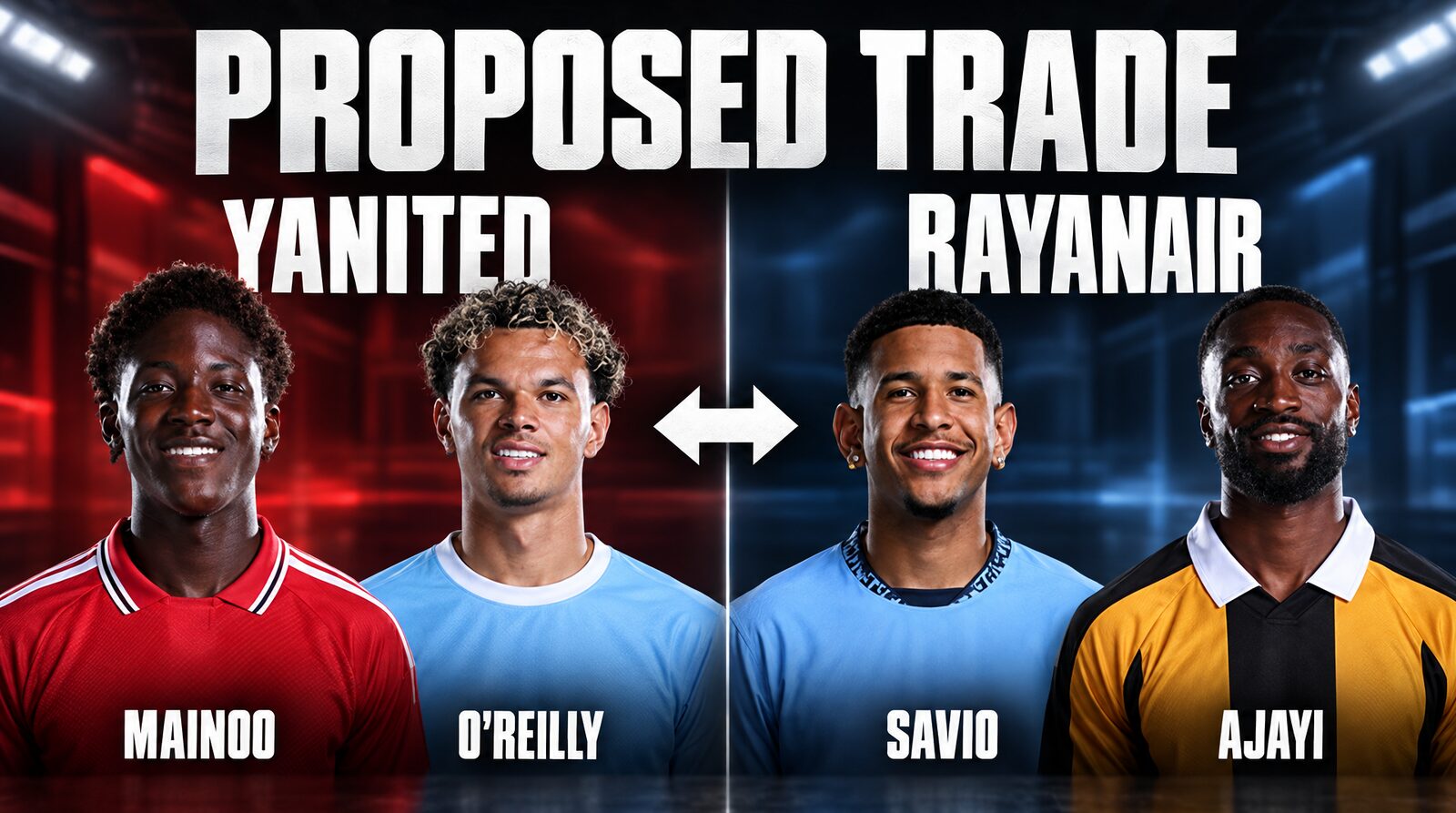 Proposed trade graphic: YANITED send Mainoo and O'Reilly to Rayanair for Sávio and Ajayi